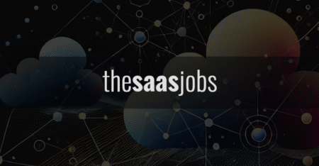 The SaaS Jobs Surpasses 6,500 Live Vacancies as 600+ Employers Join the Platform